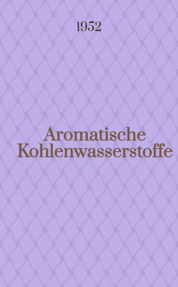 Aromatische Kohlenwasserstoffe : Polycyclische Systeme