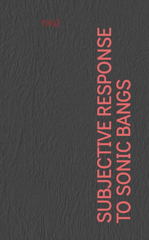 Subjective response to sonic bangs