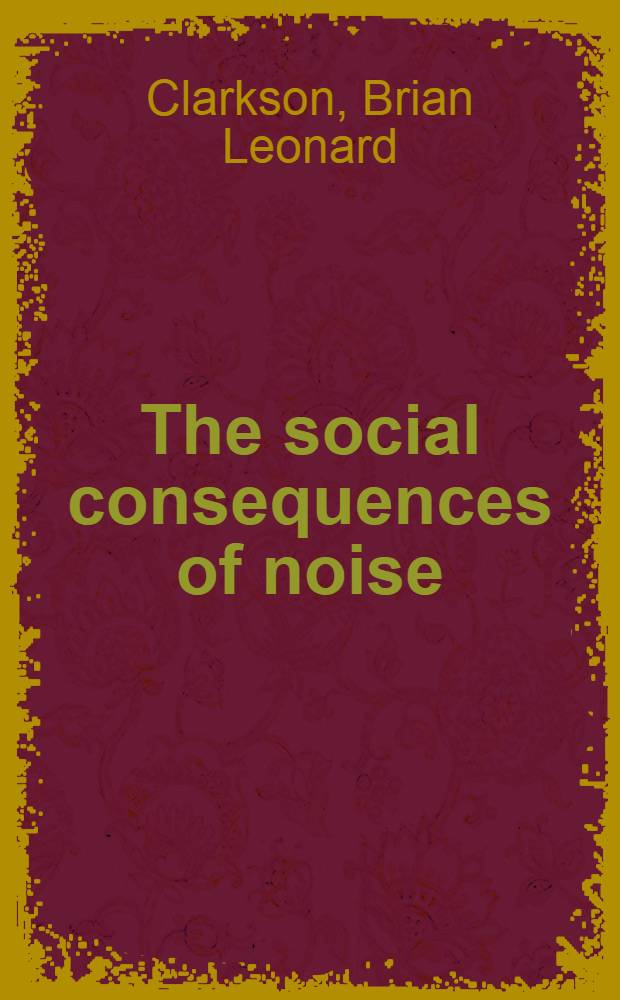The social consequences of noise