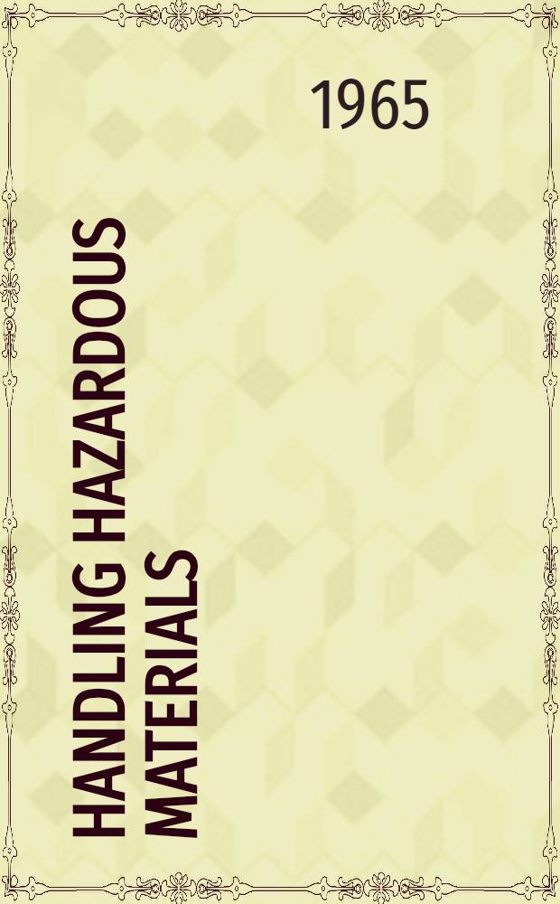 Handling hazardous materials