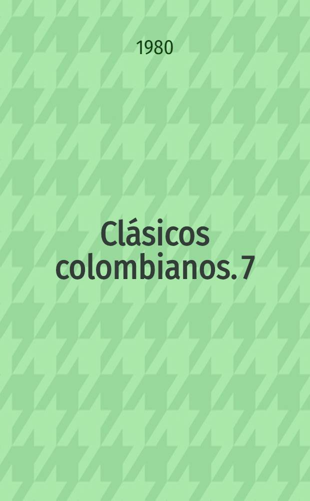 Clásicos colombianos. 7 : Obras