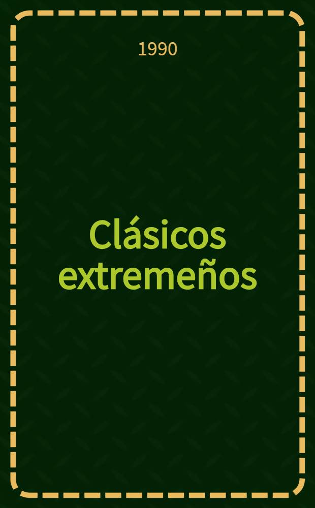 Clásicos extremeños : Colección