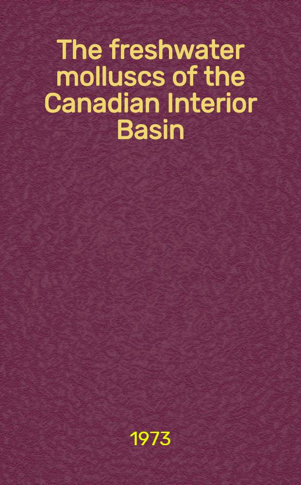 The freshwater molluscs of the Canadian Interior Basin