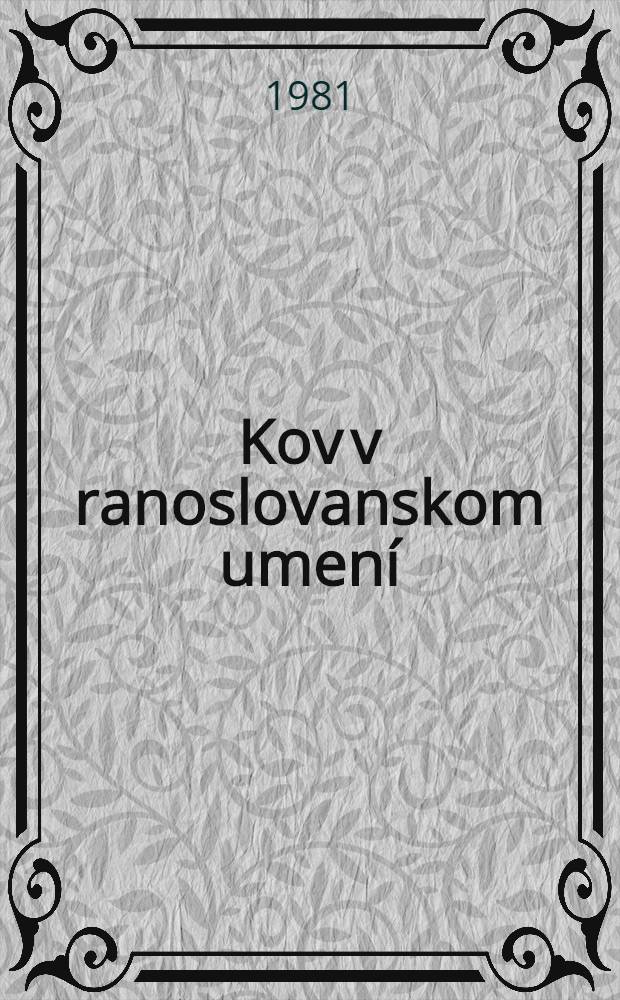 Kov v ranoslovanskom umení
