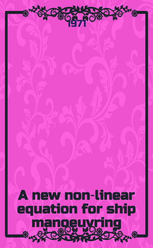 A new non-linear equation for ship manoeuvring