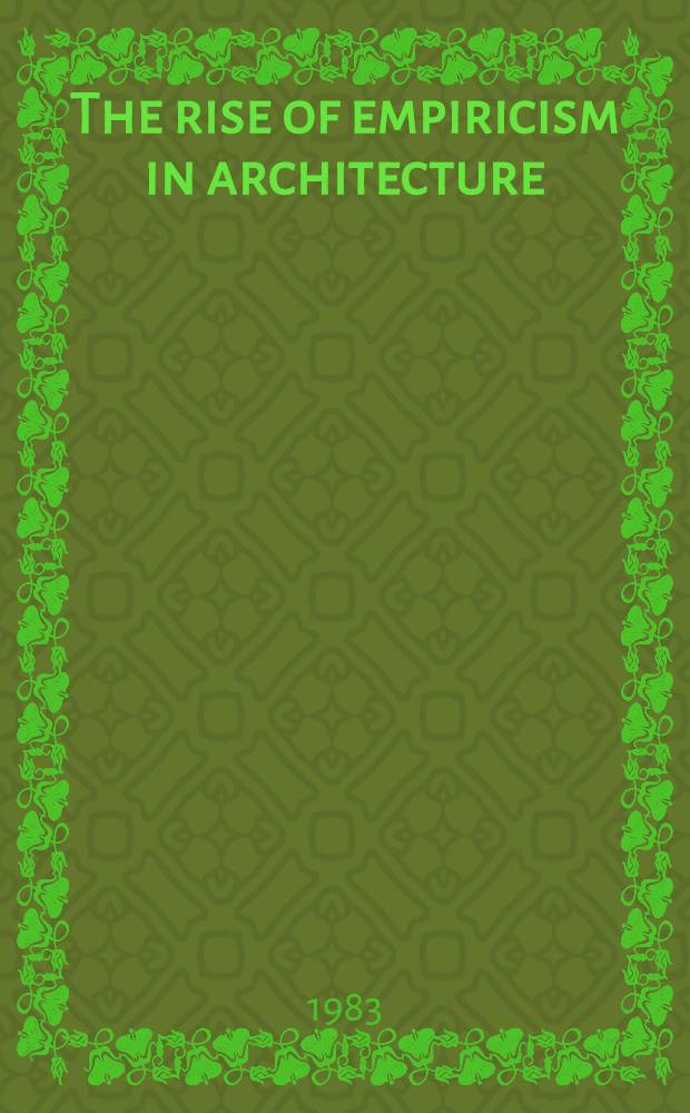 The rise of empiricism in architecture