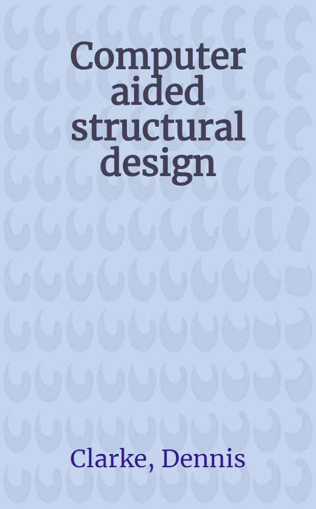 Computer aided structural design