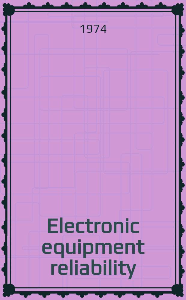 Electronic equipment reliability