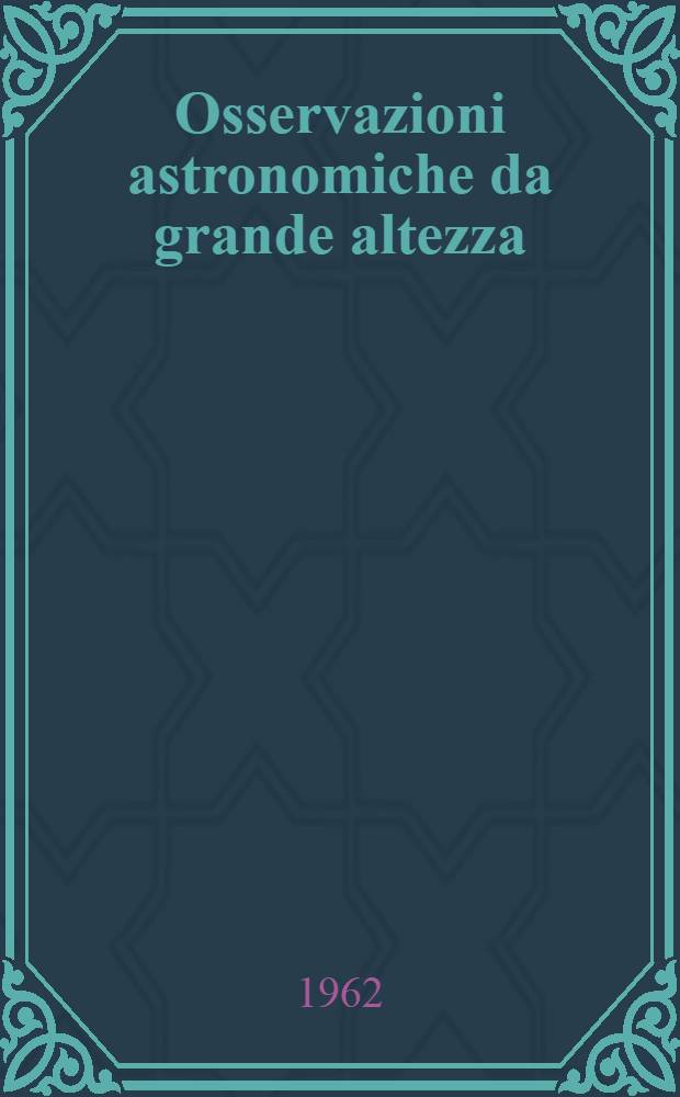 Osservazioni astronomiche da grande altezza