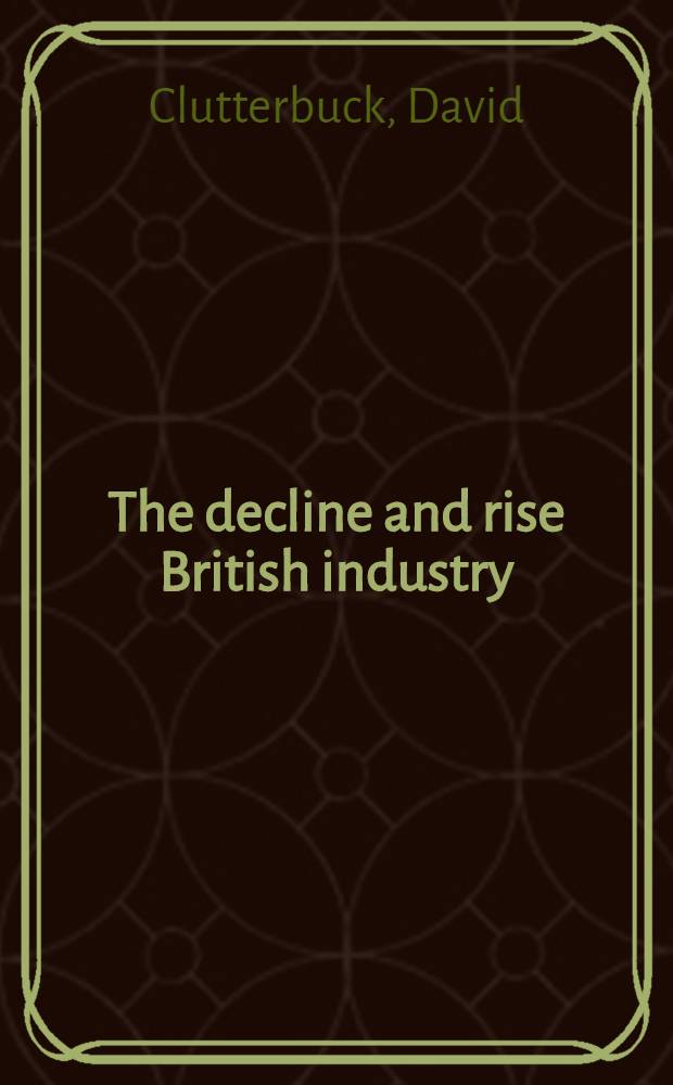 The decline and rise British industry