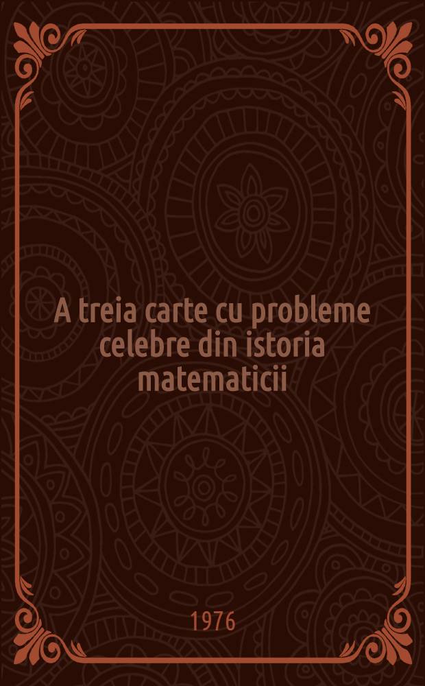A treia carte cu probleme celebre din istoria matematicii
