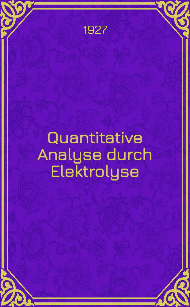 Quantitative Analyse durch Elektrolyse