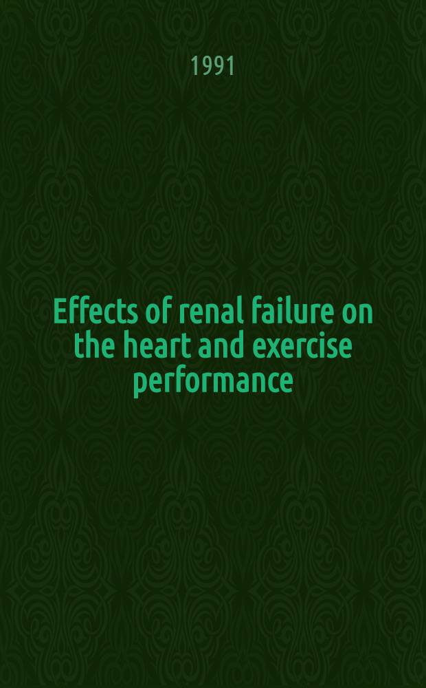 Effects of renal failure on the heart and exercise performance : Akad. avh