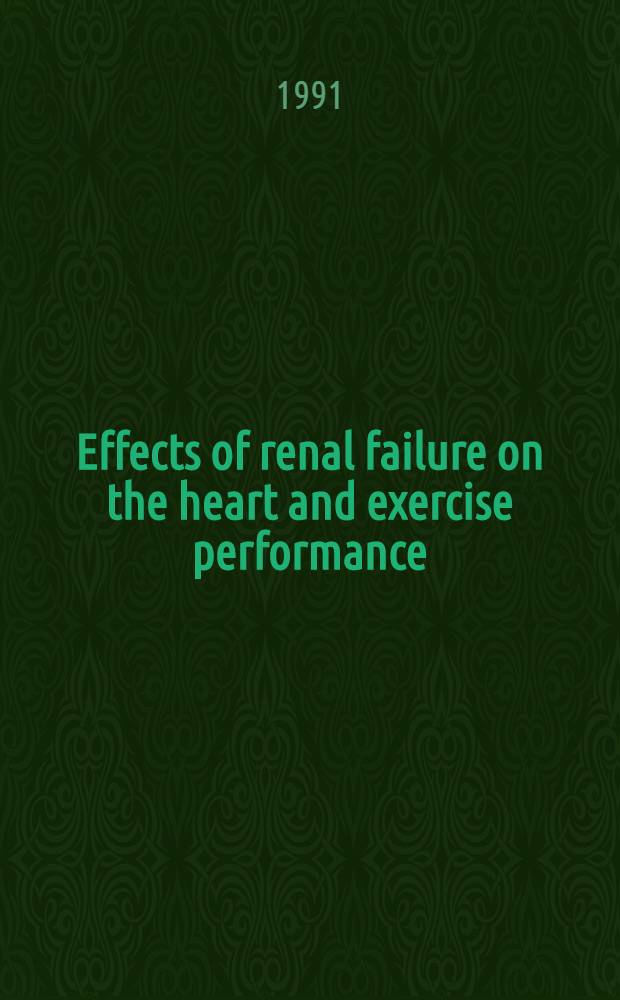 Effects of renal failure on the heart and exercise performance : Akad. avh