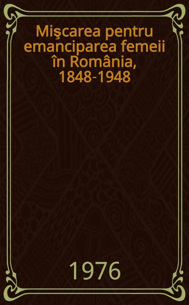 Mişcarea pentru emanciparea femeii în România, 1848-1948