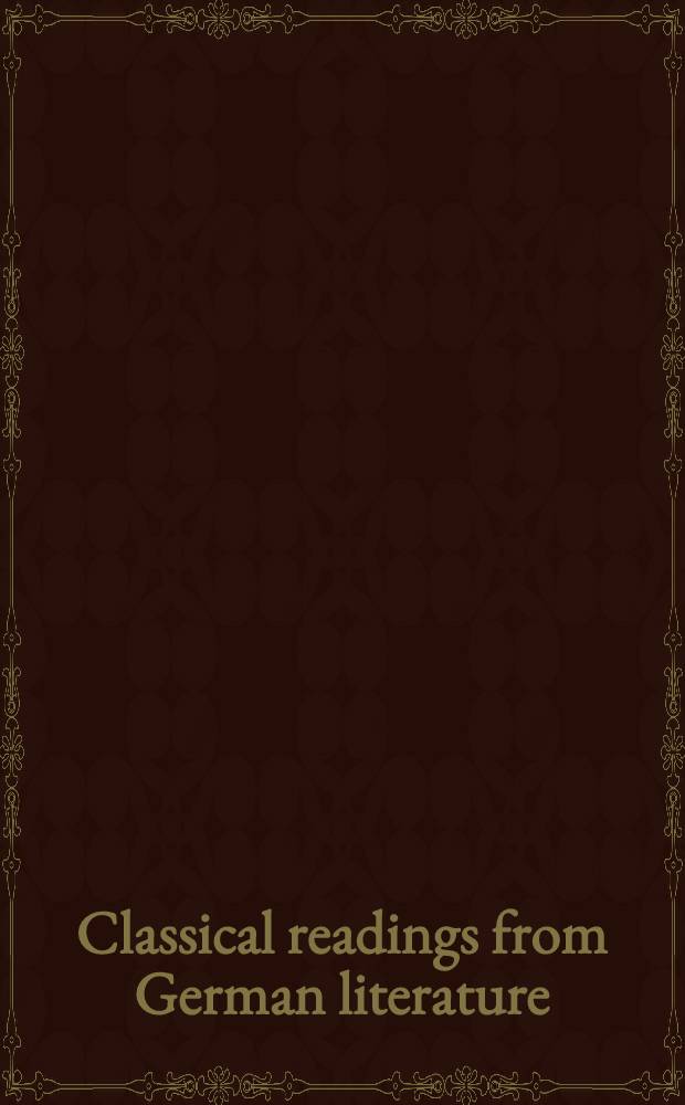 Classical readings from German literature : From the Middle Ages to the present day