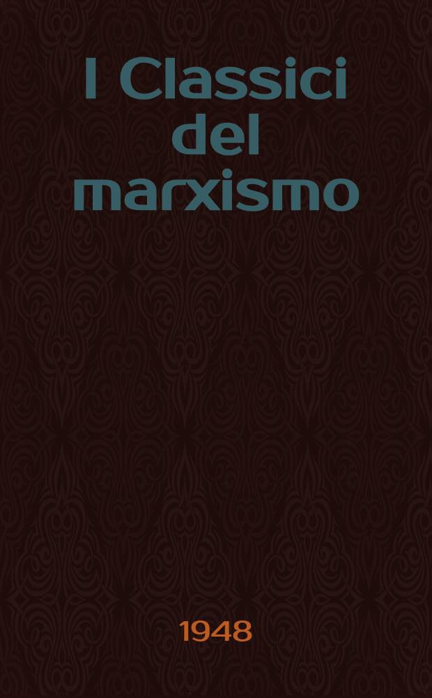 I Classici del marxismo
