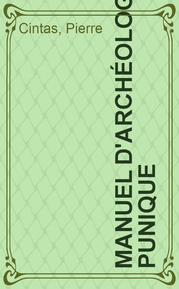 Manuel d'archéologie punique