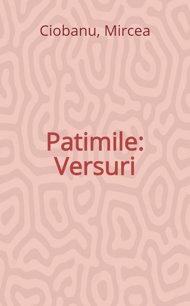 Patimile : Versuri