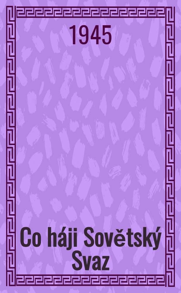 Co háji Sovětský Svaz