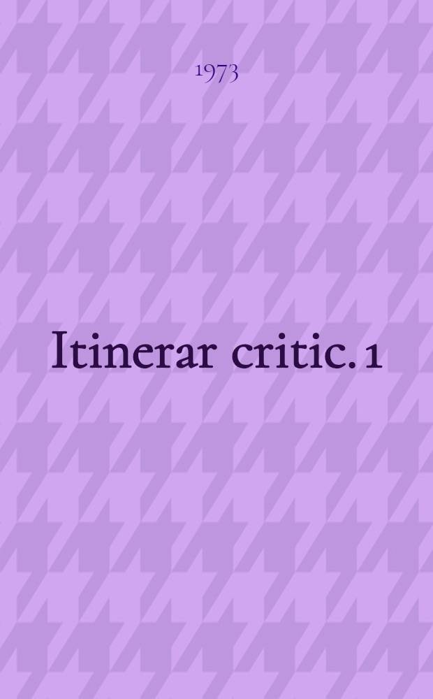 Itinerar critic. [1]