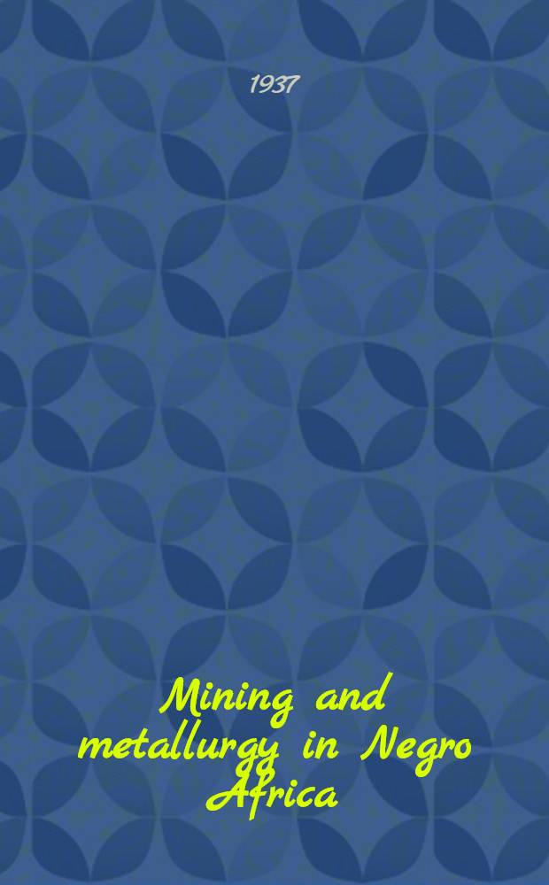 Mining and metallurgy in Negro Africa