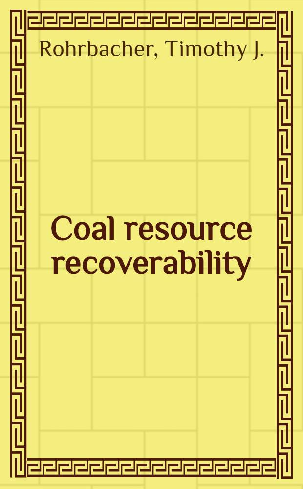 Coal resource recoverability : A methodology