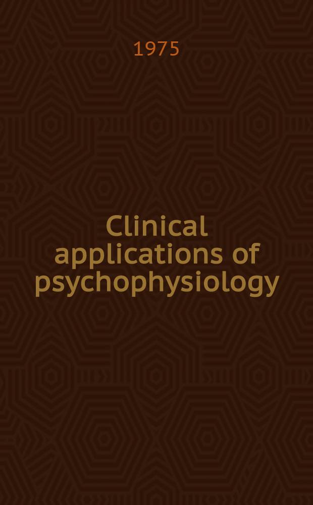 Clinical applications of psychophysiology
