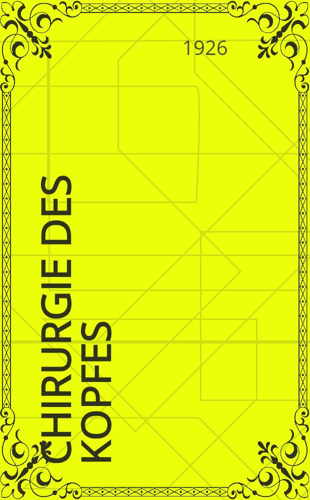 Chirurgie des Kopfes