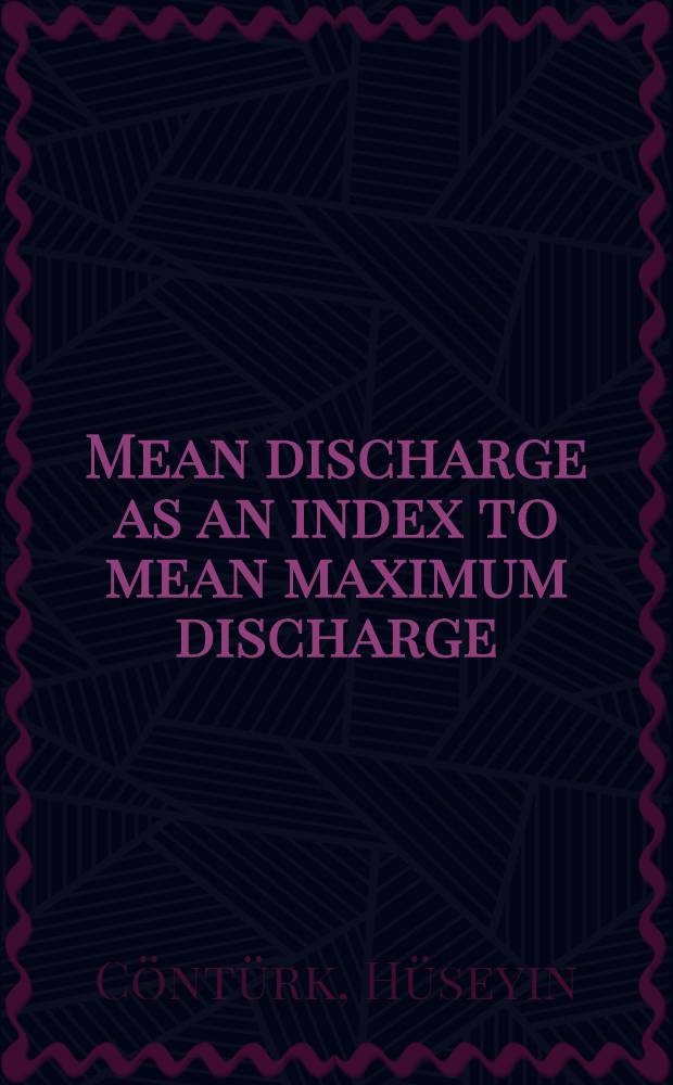 Mean discharge as an index to mean maximum discharge