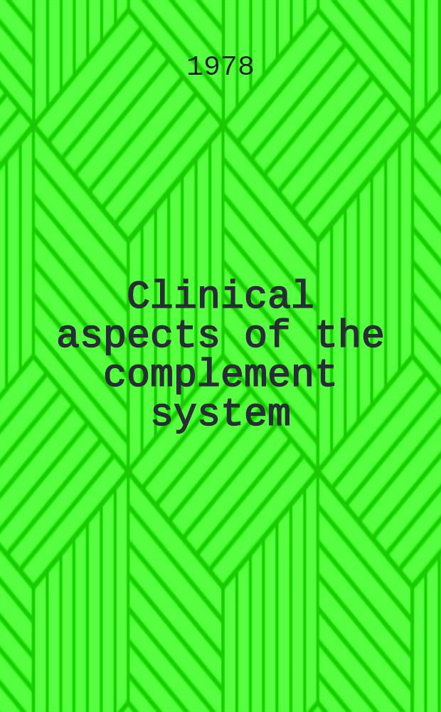 Clinical aspects of the complement system