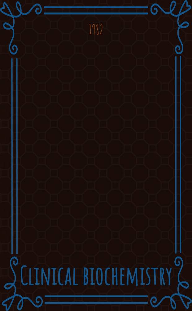 Clinical biochemistry : Contemporary theories a. techniques. Vol. 2