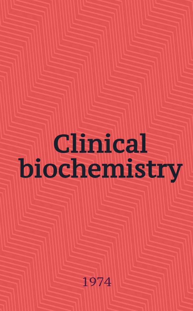 Clinical biochemistry : Principles and methods. Vol. 1