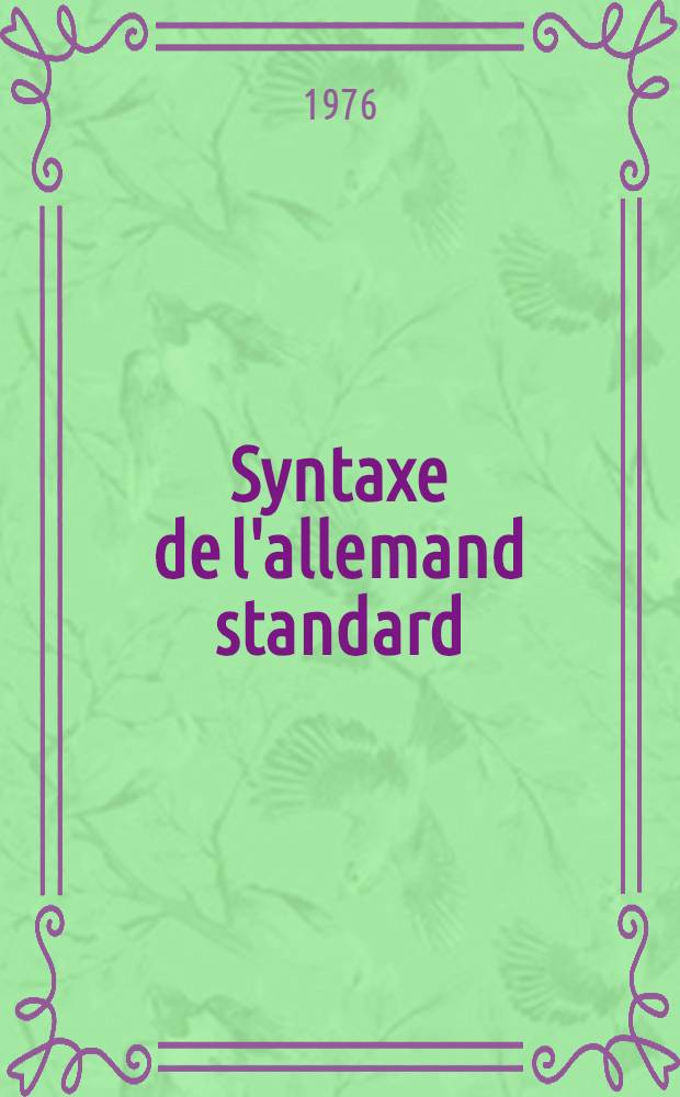 Syntaxe de l'allemand standard : Esquisse d'une base générative