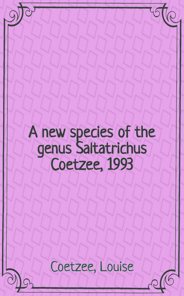 A new species of the genus Saltatrichus Coetzee, 1993 (Acari, Oribatida, Zetomotrichidae) from South Africa