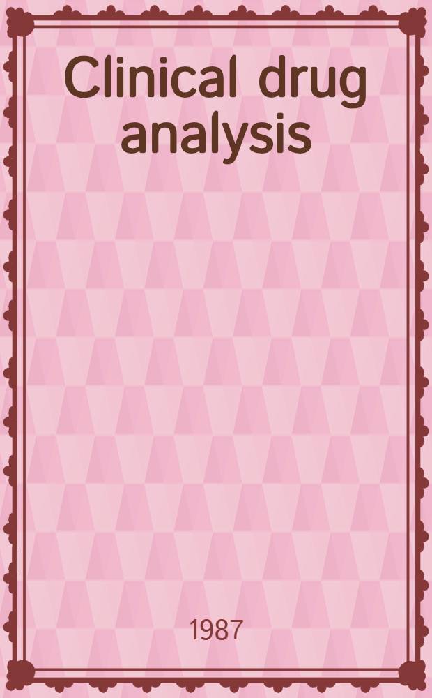Clinical drug analysis : Spec. iss