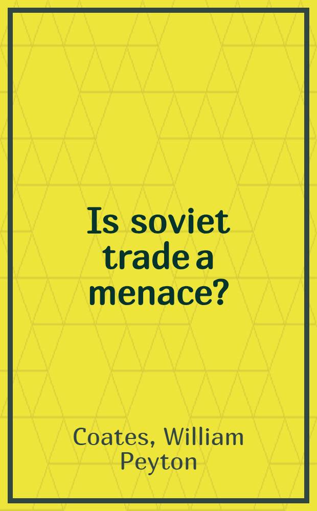 Is soviet trade a menace?