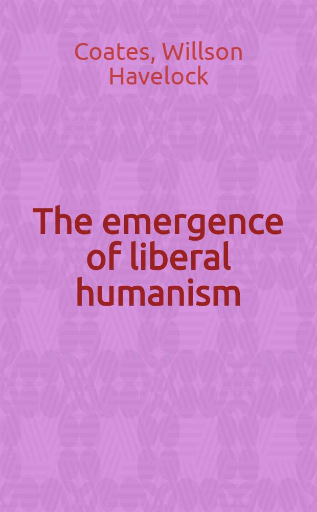 The emergence of liberal humanism: an intellectual history of Western Europe