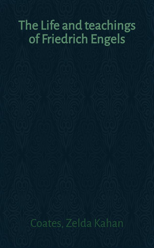 The Life and teachings of Friedrich Engels