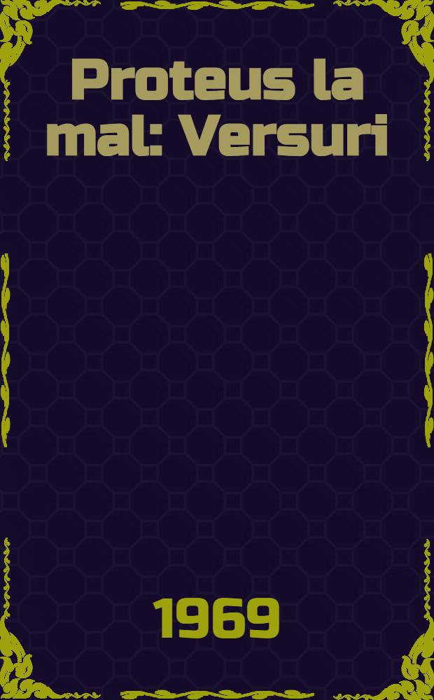 Proteus la mal : Versuri