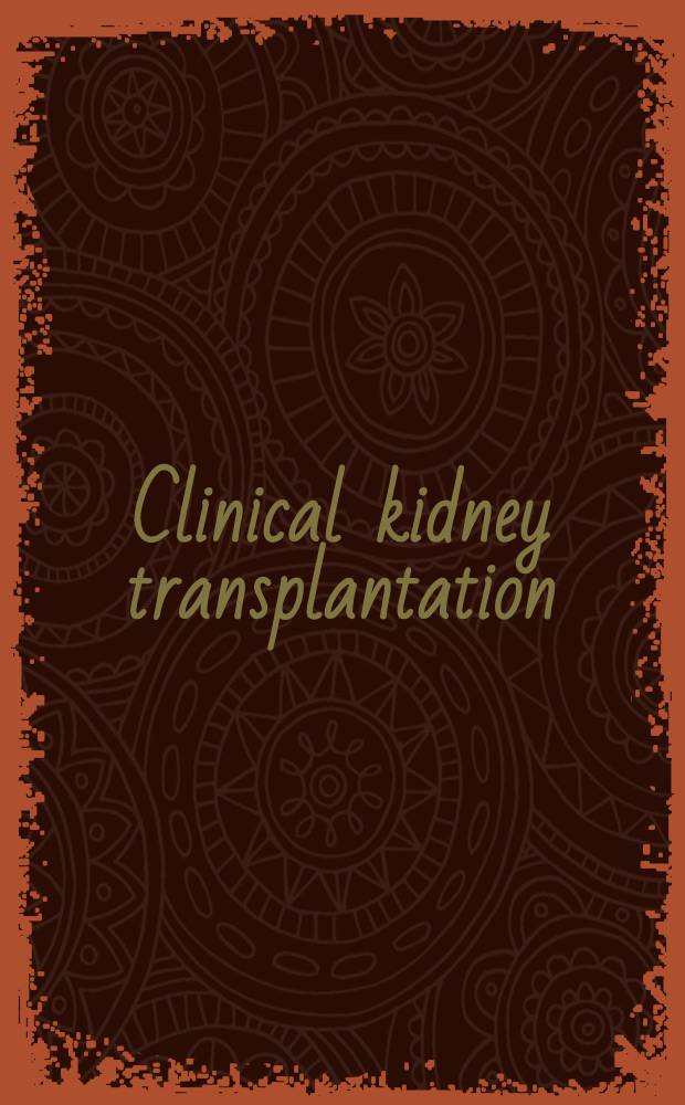 Clinical kidney transplantation