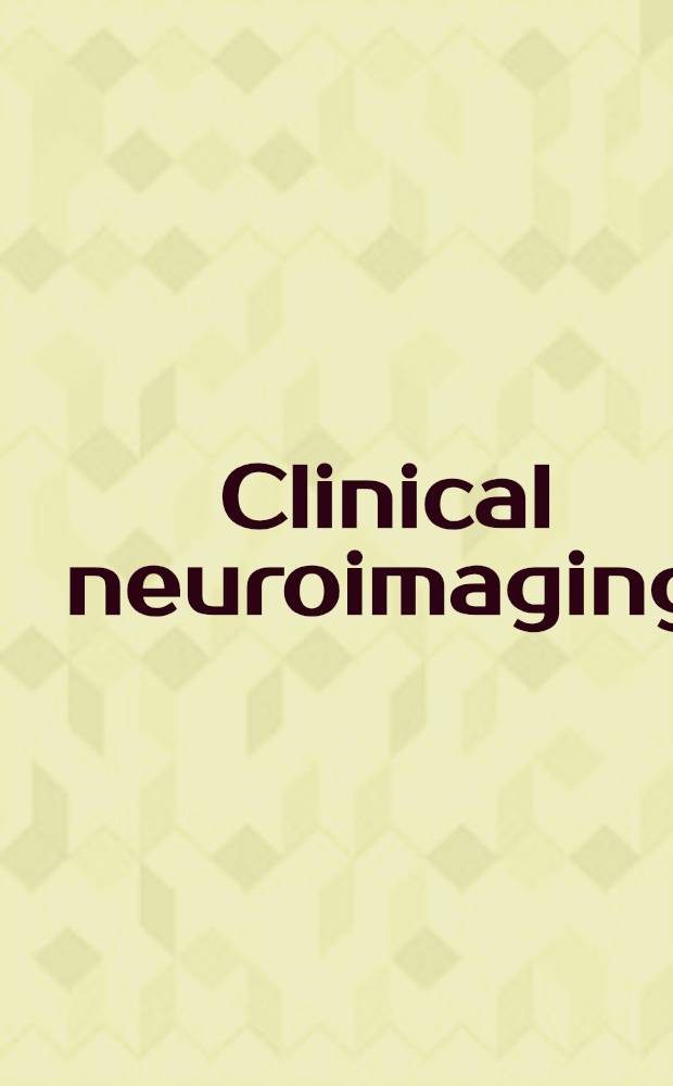 Clinical neuroimaging