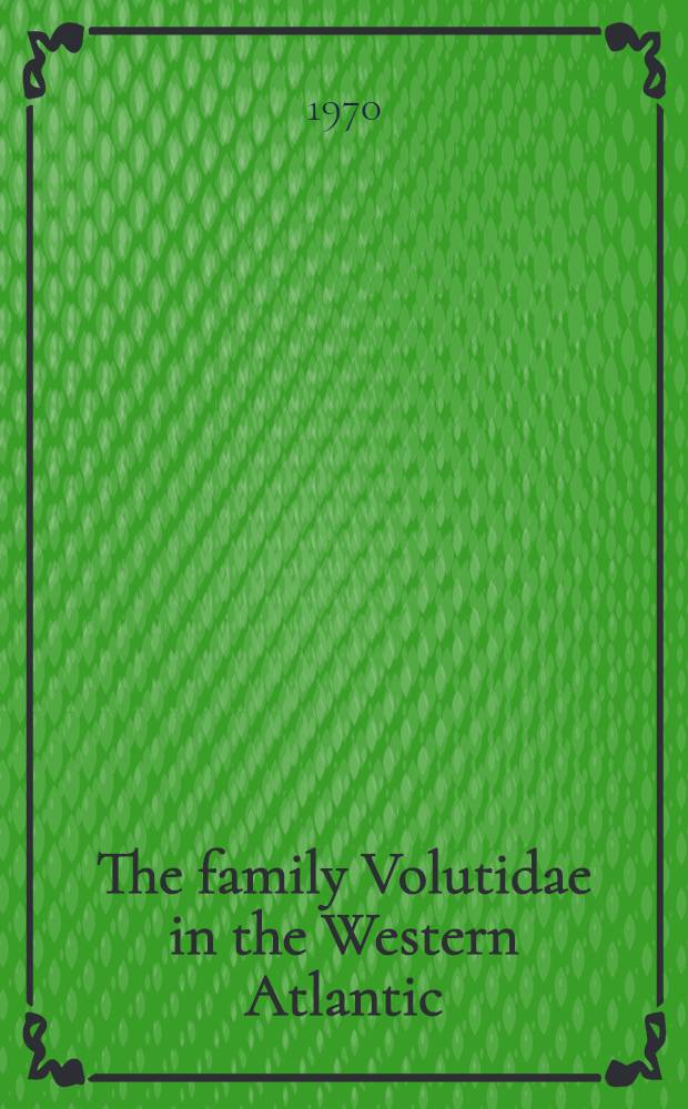 The family Volutidae in the Western Atlantic
