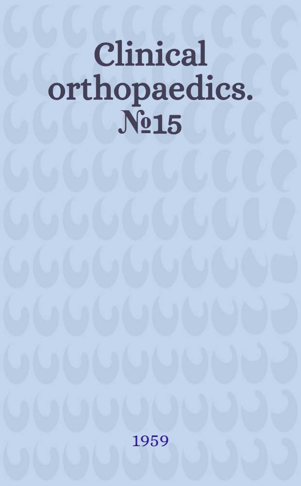 Clinical orthopaedics. № 15 : [The hand