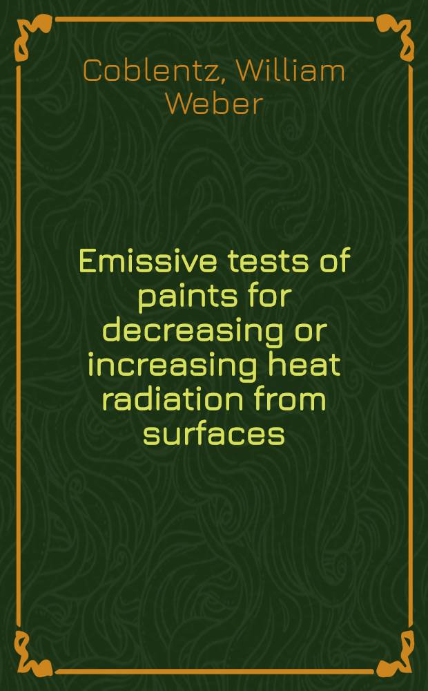 Emissive tests of paints for decreasing or increasing heat radiation from surfaces