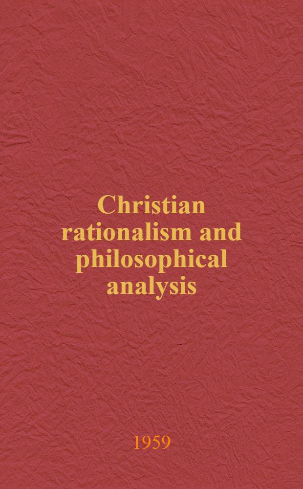 Christian rationalism and philosophical analysis