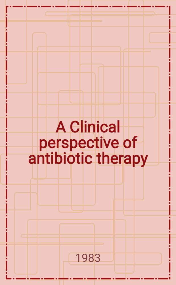 A Clinical perspective of antibiotic therapy : Aminoglycosides vs. broad-spectrum β-lactams