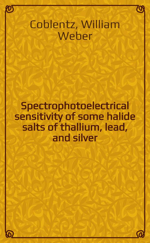 Spectrophotoelectrical sensitivity of some halide salts of thallium, lead, and silver