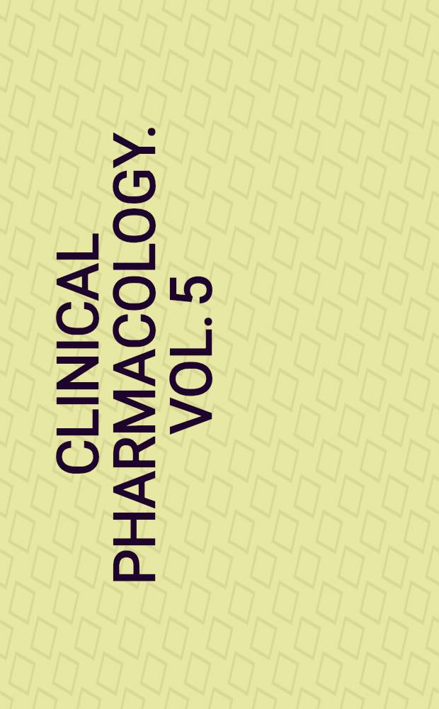 Clinical pharmacology. Vol. 5 : Receptor binding in drug research