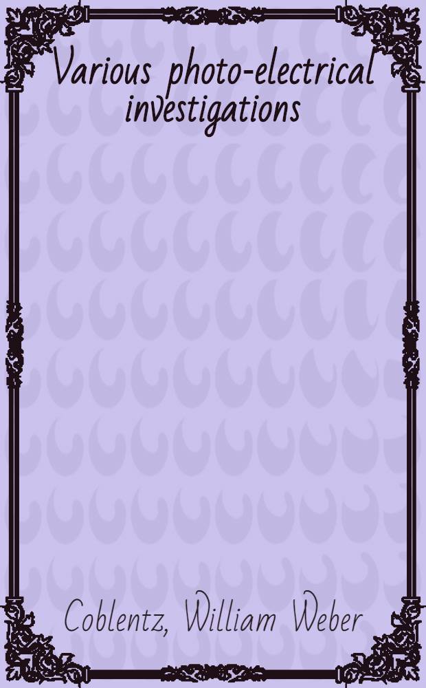 Various photo-electrical investigations